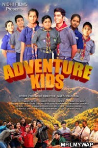 Adventure Kids (2019) Bollywood Hindi Movie