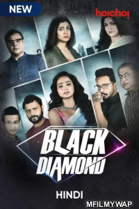 Black Diamond (Nokol Heere) (2021) Hindi Season 1 Complete Shows