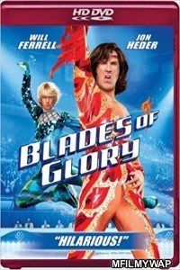 Blades of Glory (2007) Hindi Dubbed Movies