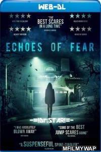 Echoes of Fear (2019) Hindi Dubbed Movies