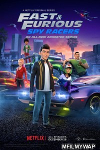 Fast Furious Spy Racers (2021) Hindi Dubbed Season 5 Complete Show