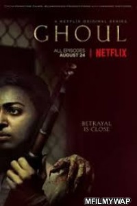 Ghoul (2018) Hindi Season 1 Complete Show