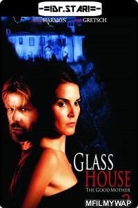 Glass House: The Good Mother (2006) UNCUT Hindi Dubbed Movies