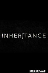 Inheritance (2020) English Full Movie