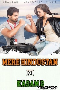 Mere Hindustan Ki Kasam 2 (2019) Hindi Dubbed Movie