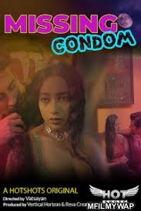 Missing Condom (2020) UNRATED Hindi Hotshot Hindi Short Film