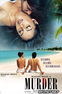 Murder (2004) Bollywood Hindi Full Movie