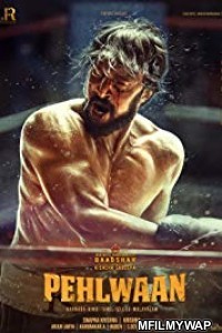 Pailwaan (2019) Bollywood Hindi Full Movie