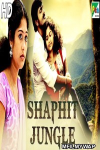 Shaphit Jungle (Aaranyam) (2019) Hindi Dubbed Movie