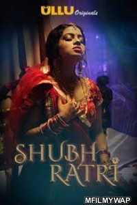 Shubhratri (2019) UNRATED Hindi Season 1 Complete Show