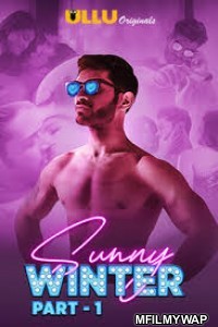 Sunny Winter Part 1 (2020) UNRATED Hindi Season 1 Complete Show