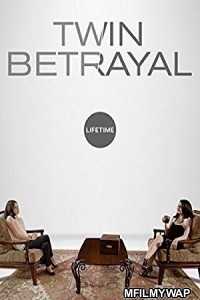 Twin Betrayal (2018) Hindi Dubbed Movie