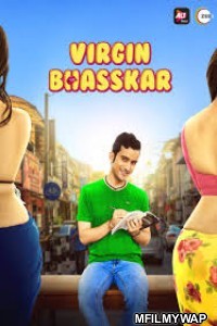 Virgin Bhasskar (2019) UNRATED Hindi Season 1 Complete Show