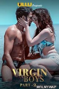 Virgin Boys Part 2 (2020) UNRATED Hindi Season 1 Complete Show