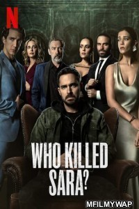 Who Killed Sara (2021) Hindi Dubbed Season 1 Complete Show