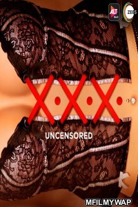 XXX: Uncensored (2020) UNRATED Hindi Season 2 Full Indian Show