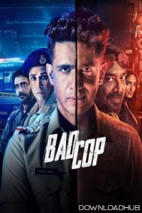 Bad Cop (2024) Season 1 Hindi Web Series