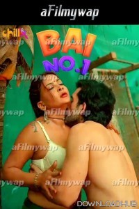 Bai No 1 (2024) S01 Part 1 ChillX Hindi Hot Web Series