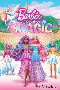 Barbie A Touch of Magic (2023) Season 1 Hindi Dubbed Web Series