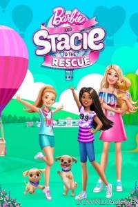 Barbie and Stacie to the Rescue (2024) Hindi Dubbed Movie