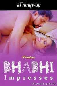 Bhabhi Impresses (2024) FansLove Hindi Hot Short Film