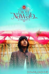 Chote Nawab (2024) Hindi Movie