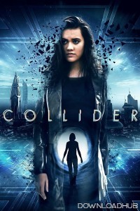 Collider (2018) ORG Hindi Dubbed Movie