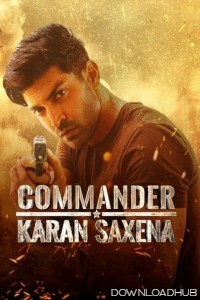 Commander Karan Saxena (2024) Season 1 Hindi Web Series