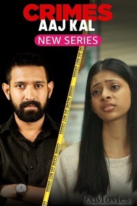 Crimes Aaj Kal (2023) Hindi Season 1 Complete Show