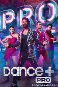 Dance Plus Pro (2024) Hindi Season 1 Episode-21