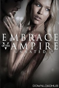 Embrace of The Vampire (2013) ORG UNRATED Hindi Dubbed Movie