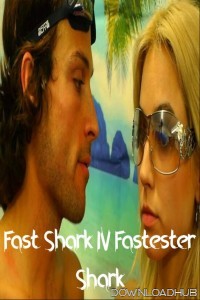 Fast Shark IV Fastester Shark (2023) HQ Hindi Dubbed Movie