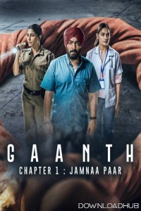 Gaanth Chapter 1 Jamna Paar (2024) Season 1 Hindi Web Series