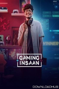 Gaming Insaan (2024) Season 1 Hindi Web Series