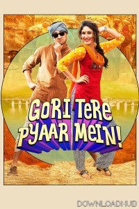 Gori Tere Pyaar Mein (2013) Hindi Movie