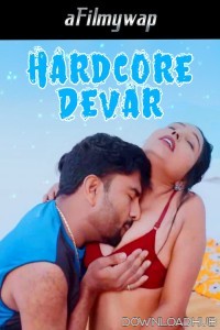 Hardcore Devar (2024) Hindi Hot Short Film