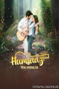 Humsaaz The Musical (2025) Hindi Movie