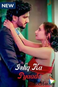 Ishq Ka Pyaada (2023) Hindi Season 1 Web Series