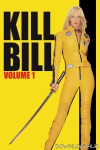 Kill Bill Vol 1 (2003) ORG Hindi Dubbed Movie