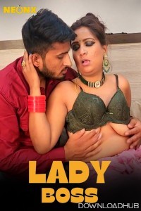 Lady Boss (2024) Neonx Hindi Short Film