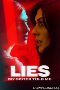 Lies My Sister Told Me (2022) ORG Hindi Dubbed Movie