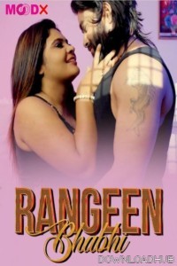 Rangeen Bhabhi (2025) S01 E01 Moodx Hindi Hot Web Series