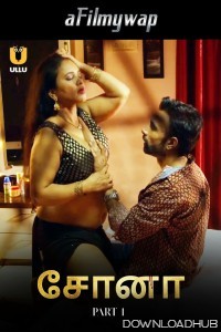 Sona (2024) Part 1 ULLU Tamil Hot Web Series