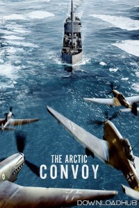 The Arctic Convoy (2023) ORG Hindi Dubbed Movie