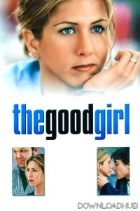 The Good Girl (2002) ORG Hindi Dubbed Movie