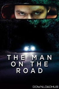 The Man On The Road (2022) ORG Hindi Dubbed Movie