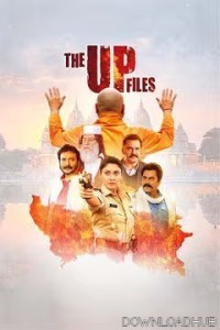 The U P Files (2024) Hindi Movie