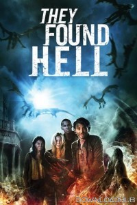 They Found Hell (2015) ORG Hindi Dubbed Movie