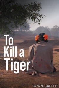 To Kill a Tiger (2024) Hindi Movie