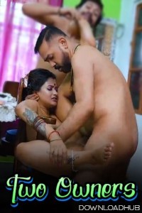 Two Owners (2024) Hindi GoddesMahi Hot Short Film